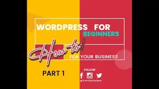 How to make a wordpress website | Beginner Level (PART 1) with Yettis Kitchen Manchester