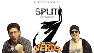 SPLIT - Review Of The NERDS