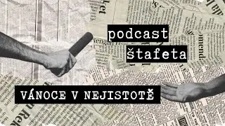EP16: Vánoce v nejistotě / vánoční speciál