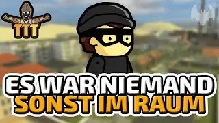 Es war niemand sonst im Raum - ♠ Trouble in Terrorist Town Totem 