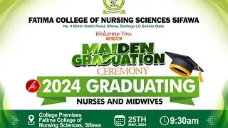 Maiden Graduation Ceremony, for 2024 Graduating Nurses and Midwives. FACONS, Sifawa.