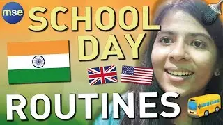 India School Day | India Teens Vs. British Vs. American Teens | School Day Routine India | USA | UK