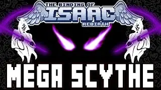 MEGA SCYTHE TEARS ! - The Binding of Isaac Rebirth