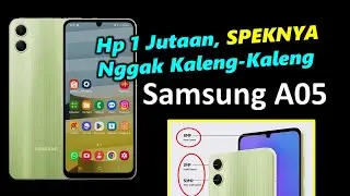 Samsung A05 Spesifikasi, hp murah spek gak murahan