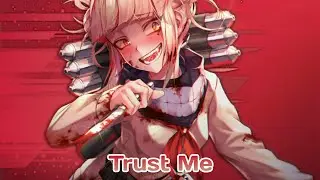 [Nightcore] NEFFEX // Trust Me ✘