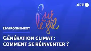 Génération climat : comment se réinventer ?