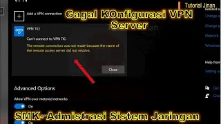 Cant Connect to VPN Server diwindows 10 Error_Tutorial Jinan