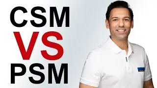 Certified Scrum Master Vs Professional Scrum Master? Which is Better? CSM vs PSM