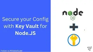 Secure your Config with Key Vault for Node.JS