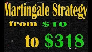Martingale Strategy - From $10 to $318 || Options Trading Strategies
