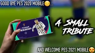 WELCOME PES 2021 MOBILE🔥 | GOOD BYE PES 20 MOBILE | PES 20 MOBILE SKILLS & GOALS