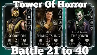 Tower Of Horror 21 to 40 | MK Mobile Tower Of Horror 2024
