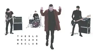 The Slow Readers Club - All I Hear (Official Video)