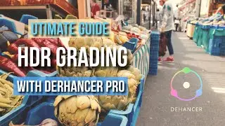 The Ultimate Guide to Color Grading for HDR with Dehancer Pro in Davinci Resolve