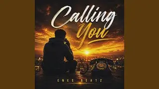Calling You