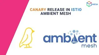 Canary Release in Istio Ambient Mesh | IMESH