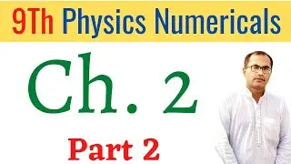 9Th Class Physics Numericals Chapter 2 || Part 2