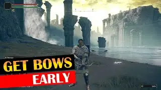 How to Get BOWS Early in Elden Ring?