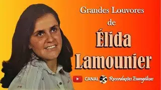 Grandes Louvores de Élida Lamounier.