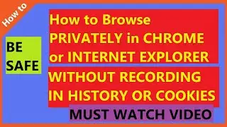 How to Browse Safely in Chrome or Internet Explorer | SAFE BROWSING IN INTERNET
