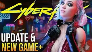 New 20GB Update Dropped & New Game Plus Details for Cyberpunk 2077 
