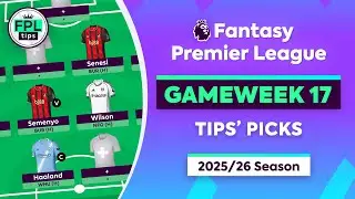 FPL GW17: TIPS' PICKS | Wilson, Semenyo & Senesi | Gameweek 17 | Fantasy Premier League 2025/26