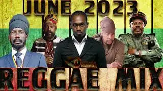 Reggae Mix June 2023 Busy Signal,Lutan Fyah,Turbulence,Cecile,Christopher Martin,Sizzla,Luciano