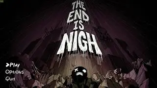 The End Is Nigh