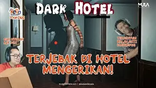 TERJEBAK DI HOTEL MENGERIKAN!!!! 😱😱😱