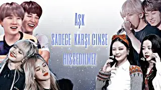 Aşk sadece karşı cinse hissedilmezz. ~ezgi #yoonmin #jensoo #chaelisa #taekook