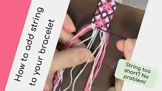 How to add string to your bracelet - bracelet hack