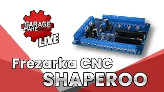 Frezarka CNC dla każdego, czyli Shaperoo 🧰 | Wieczór w Garażu 👩‍🔧