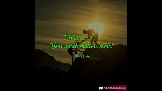 I Hlut na....(Your Worth Matters more)