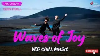 Waves Of Joy I Instant Calm, Beautiful Relaxing Sleep Music, Dream Music (Deep Chill Music)