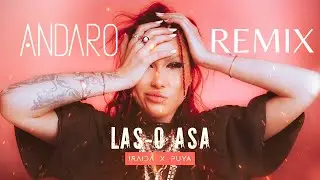 IRAIDA & Puya - Las-o Asa (Andaro Remix)