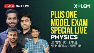 PHYSICS- PLUS ONE MODEL EXAM SPECIAL LIVE | PLUS ONE FOCUS AREA PHYSICS | XYLEM LEARNING