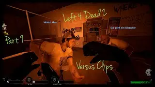 Left 4 Dead 2 Versus Clips #9