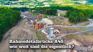 Rahmedetalbrücke an der A45 Baufortschritt Teil 1 2024