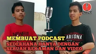 CARA MEMBUAT PODCAST, HANYA DENGAN SEBUAH HP GAMPANG BANGET! | CHAERUL FIKRI (TALKING HEAD)
