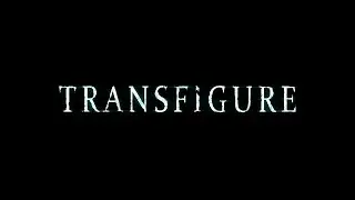 Transfigure | Dylan Clark | 2021