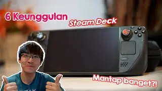 6 Keunggulan Steam Deck !