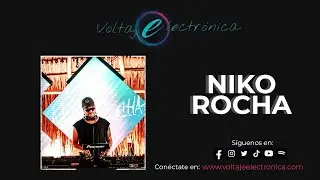 NIKO ROCHA @ VOLTAJE ELECTRONICA