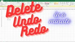 Excel Basics: Deleting, Undoing, and Redoing in Your Spreadsheet