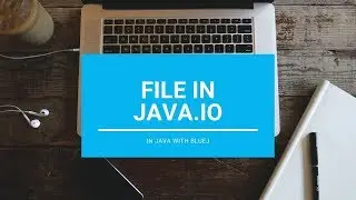 File - Core Java || With BlueJ