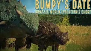 Bumpy’s Date | A Jurassic World Evolution 2 Short