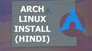 Arch Linux Installation Step by Step Guide (Hindi)