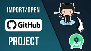 How to import Github project in Android Studio | Step by step