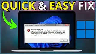 How To Fix Procedure Entry Point Could Not Be Located In The Dynamic Link Library