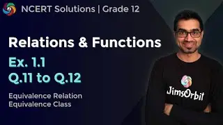 Relations and Functions | Ex. 1.1 | Q.11 and Q.12