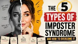 The 5 Types of Imposter Syndrome and How to Overcome Them
